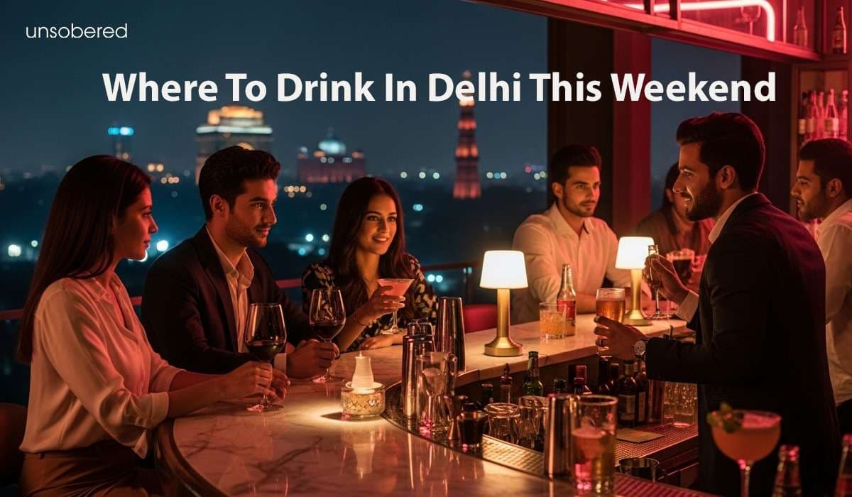 Where To Drink In Delhi This Weekend (6th To 8th February)